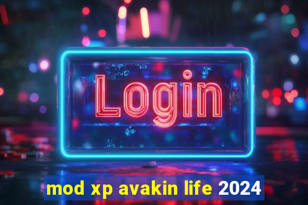 mod xp avakin life 2024